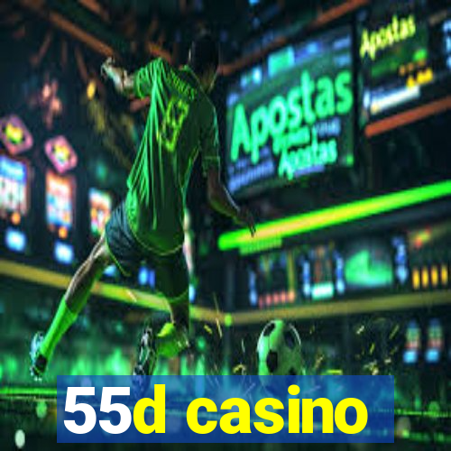 55d casino